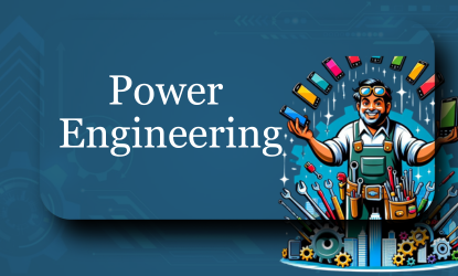 B.Tech Power Engineering Course Details